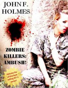 Zombie Killers: AMBUSH: Irregular Scout Team One Book Six (Zombie Killer Blues 6) Read online
