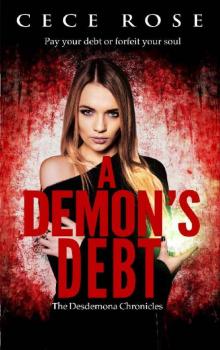 A Demon's Debt (The Desdemona Chronicles Book 2)