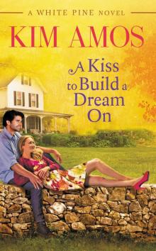 A Kiss to Build a Dream On Read online