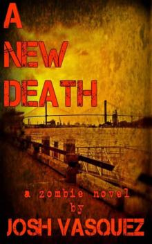 A New Death (Savannah's Only Zombie Novel) Read online