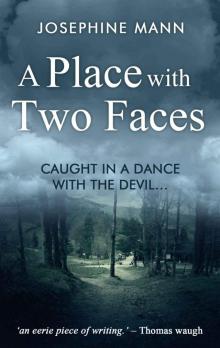 A Place With Two Faces