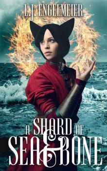 A Shard of Sea and Bone (Death of the Multiverse Book 1) Read online