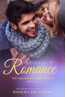 A Touch of Romance: A Christian Romance (Callaghans & McFaddens Book 6) Read online