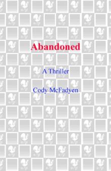 Abandoned: A Thriller Read online