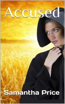 Accused (Amish Romance Mystery) (Amish Secret Widows' Society #3) Read online