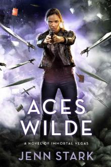 Aces Wilde: Immortal Vegas, Book 5 Read online