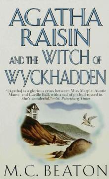 Agatha Raisin and the Witch of Wyckhadden Read online