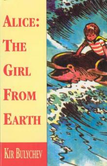 Alice: The Girl From Earth Read online