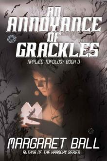 An Annoyance of Grackles (Applied Topology Book 3) Read online