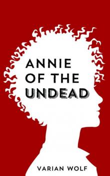 Annie of the Undead Read online
