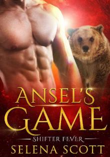 Ansel's Game (Shifter Fever Book 1) Read online