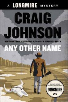 Any Other Name: A Longmire Mystery Read online
