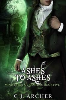 Ashes To Ashes: A Ministry of Curiosities Novella (The Ministry of Curiosities Book 5) Read online