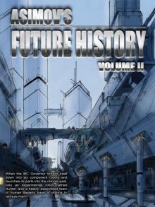 Asimov's Future History Volume 2