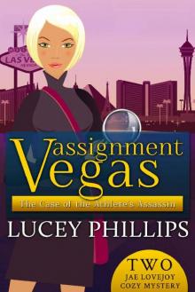 Assignment Vegas: The Case of the Athlete's Assassin: Jae Lovejoy Cozy Mystery Two (Jae Lovejoy Cozy Mysteries Book 2) Read online