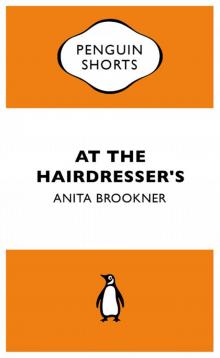 At the Hairdresser's (Penguin Specials) Read online
