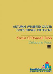 Autumn Winifred Oliver Does Things Different