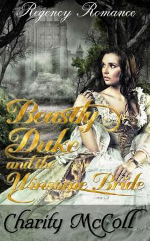 Beastly Duke and the Winsome Bride: Regency Romance Read online