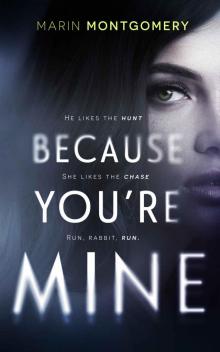 Because You're Mine_Psychological Thriller Read online