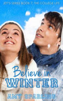 Believe in Winter (Jett Series Book 7) Read online