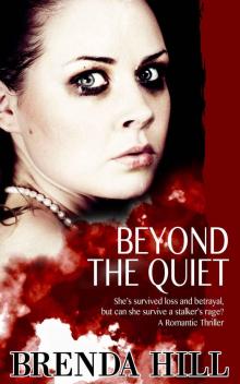 Beyond the Quiet: Romantic Thriller Read online