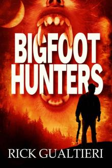Bigfoot Hunters Read online