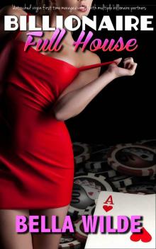Billionaire Full House: Untouched virgin first time menage cuckold with multiple billionaire partners