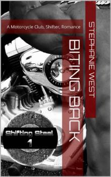 Biting Back: A Motorcycle Club, Shifter, Romance (Shifting Steel Book 1) Read online