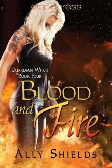 Blood and Fire (Guardian Witch) Read online