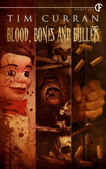 Blood, Bones and Bullets Read online