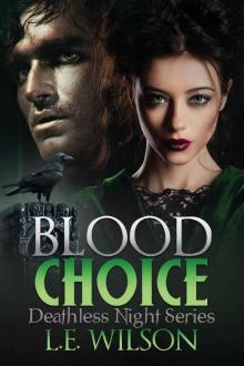 Blood Choice (Deathless Night Series Book 6) Read online