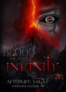 Blood of the Infinity War (Afterlife saga Book 8)