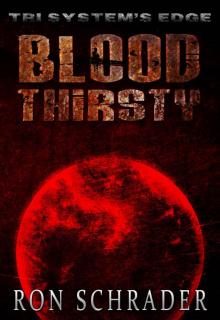 Blood Thirsty (Tri System's Edge Series Book 2)