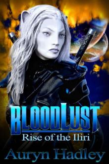 BloodLust (Rise of the Iliri Book 1) Read online