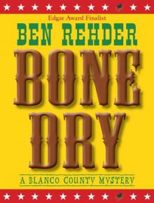 Bone Dry (Blanco County Mysteries) Read online