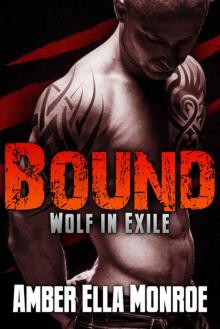 Bound (Wolf in Exile Part 5): Werewolf Shifter/Vampire Paranormal Romance Read online