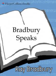 Bradbury Speaks Read online