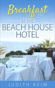 Breakfast at the Beach House Hotel Read online