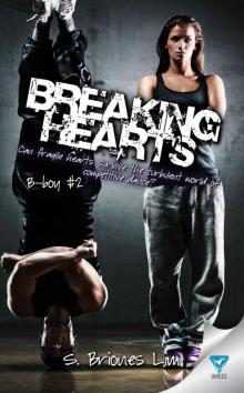 Breaking Hearts (B-boy Book 2) Read online