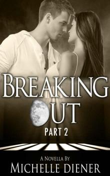 Breaking Out: Part II