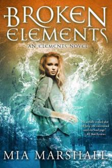 Broken Elements (Elements, Book 1) Read online