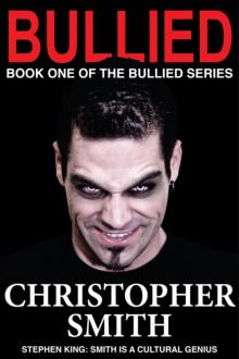 Bullied: Book One in the Bullied Series Read online