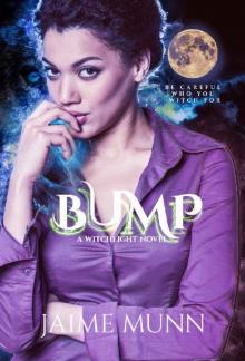 Bump (A Witchlight Novel) Read online