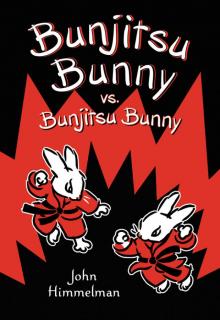 Bunjitsu Bunny vs. Bunjitsu Bunny Read online