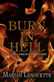 Burn in Hell: A Jake Carrington Mystery (Volume 2) (Jake Carrington Mysteries) Read online