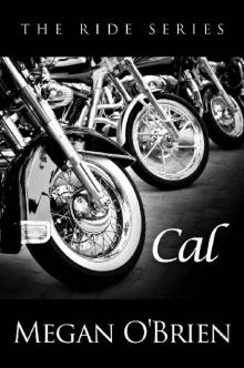Cal (The Ride Series Book 5) Read online