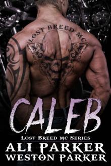 Caleb: Lost Breed MC Series: Book 6 Read online