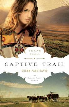 Captive Trail (The Texas Trail Series Book 2) Read online