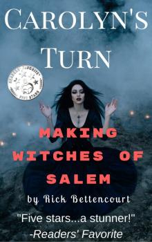 Carolyn's Turn_Making Witches of Salem Read online