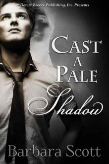 Cast a Pale Shadow